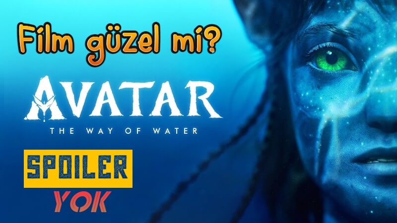 AVATAR 2 | Suyun Yolu İnceleme - Spoiler Yok! | Avatar The Way Of Water